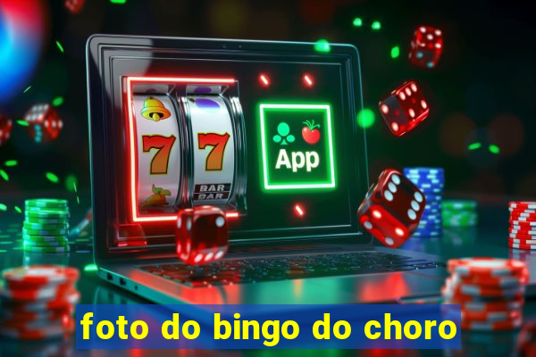 foto do bingo do choro